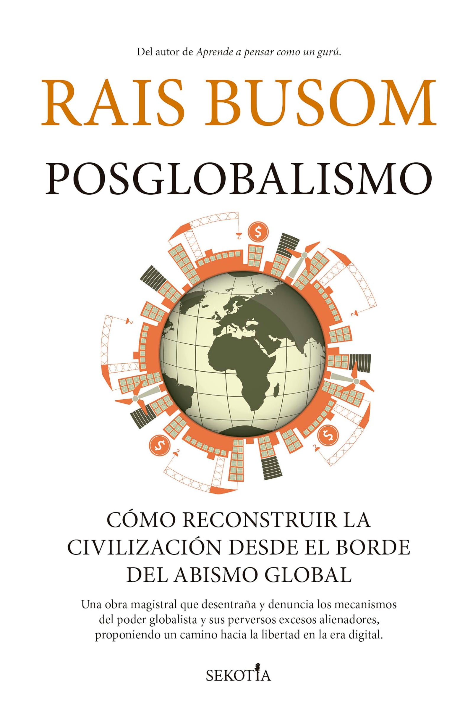 Posglobalismo: Cómo reconstruir la civilización desde el borde del abismo global (Reflejos de Actualidad)