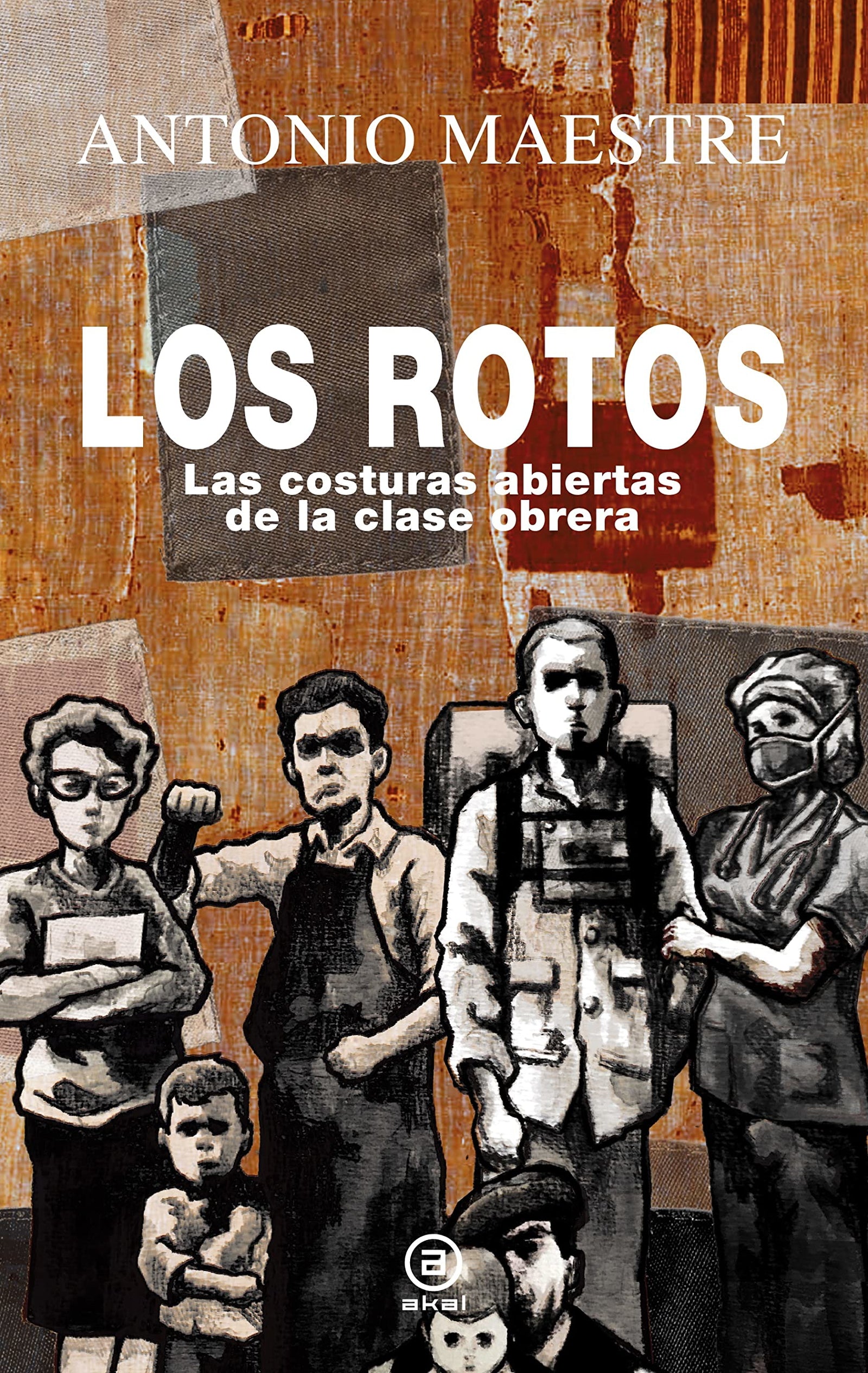 Los rotos. Las costuras abiertas de la clase obrera: 26 (Anverso)