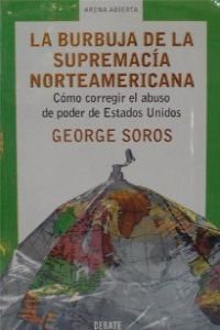 BURBUJA SUPREMACIA NORTEAMERICANA-DEBATE (SIN COLECCION)