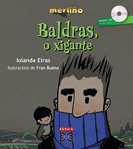 Baldras, o xigante (INFANTIL E XUVENIL - MERLÍN - Merliño)