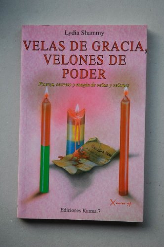 Velas de gracia, velones de poder (La Otra Magia)