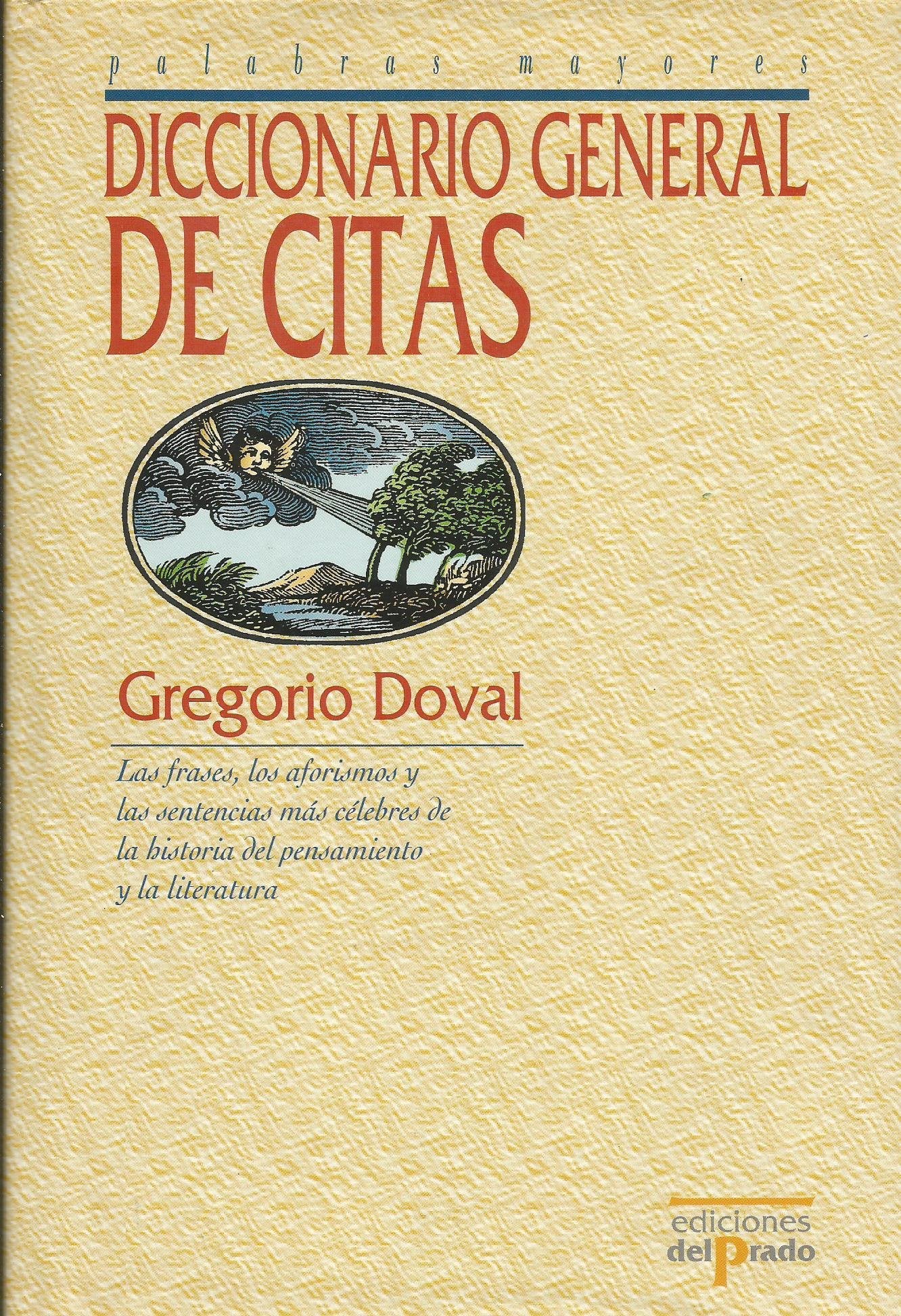 Diccionario general de citas / General dictionary of quotations (Ediciones Del Prado)