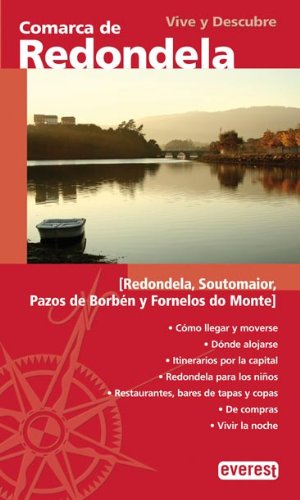 Vive y Descubre Comarca de Redondela: (Redondela, Soutomaior, Pazos de Borbén y Fornelos do Monte).