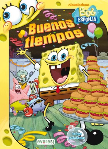 Bob Esponja. Buenos tiempos: Incluye actividades