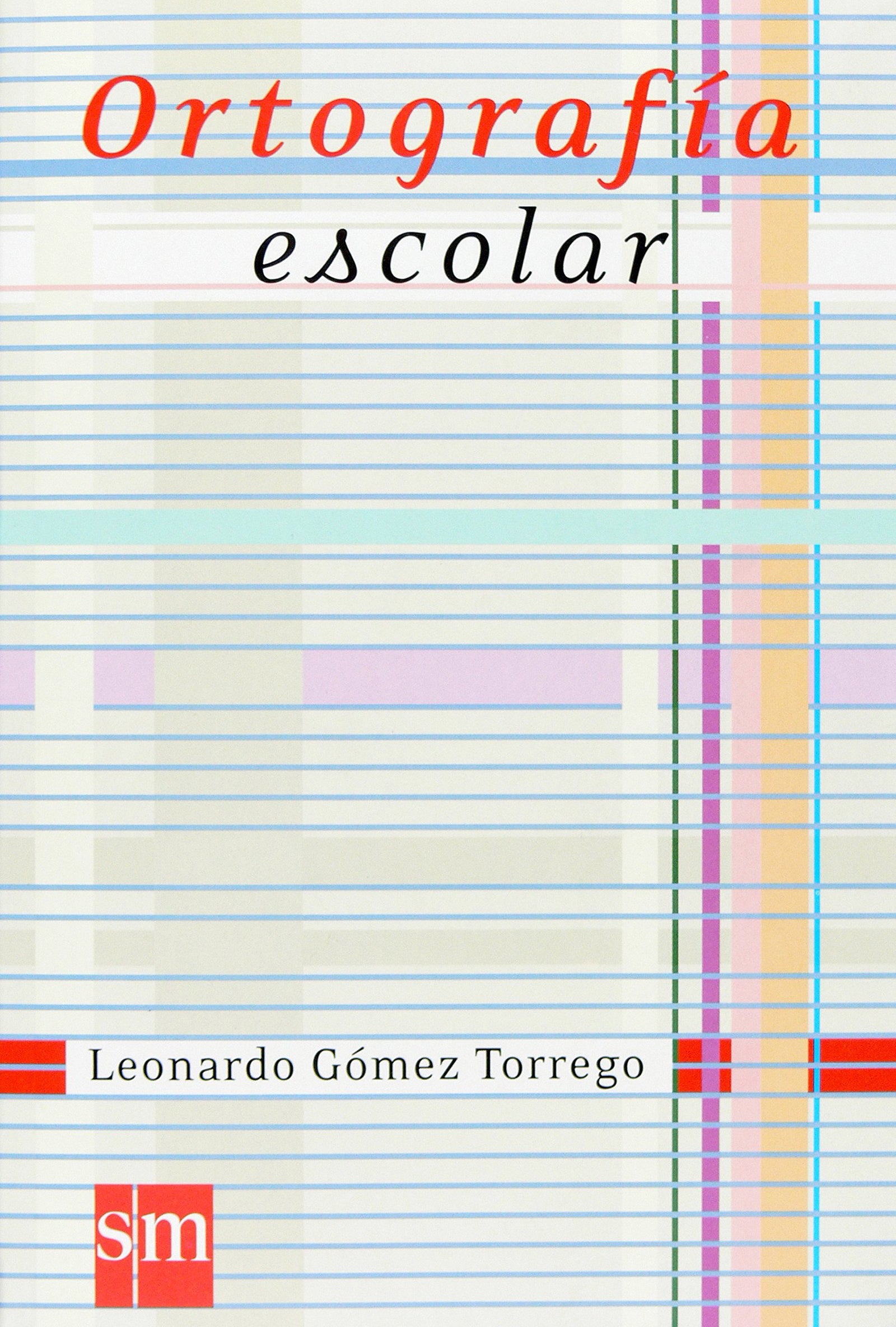 Ortografía Escolar (Español Actual) - 9788467515473: Ortografia escolar