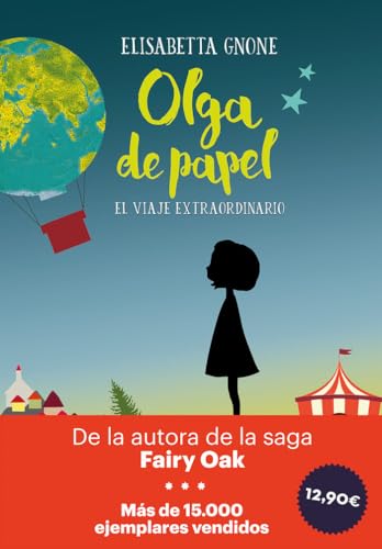 Olga de papel. El viaje extraordinario: El Viaje Extraordinario/ The Extraordinary Journey (INFANTIL / JUVENIL)