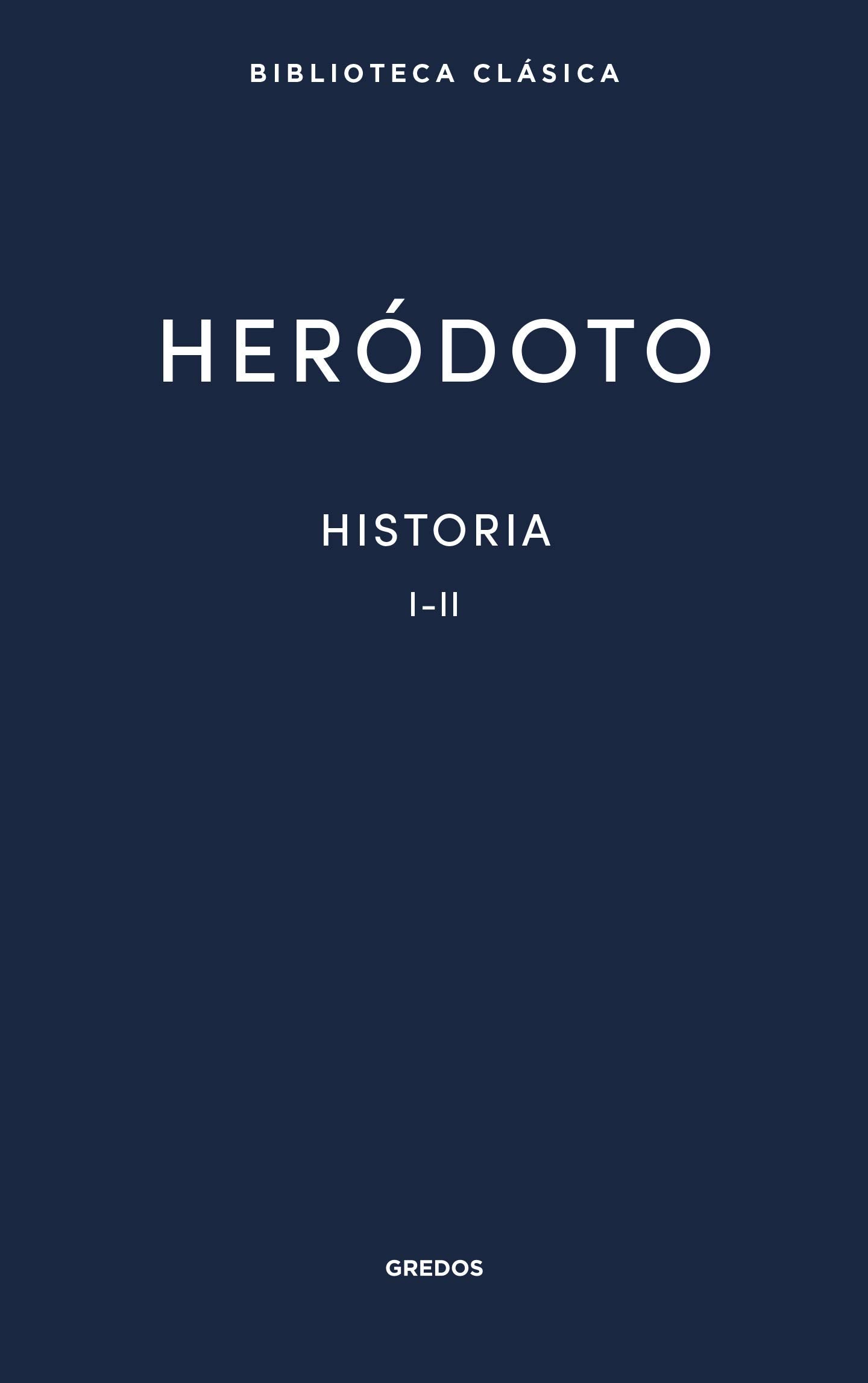 Historia. Libros I-II: 024 (Nueva Biblioteca Clásica Gredos)