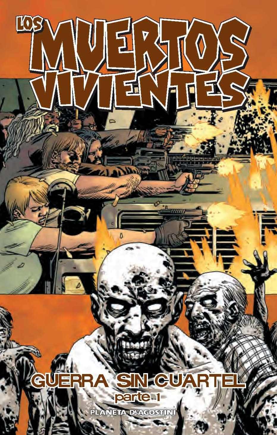 Los muertos vivientes nº 20/32: Guerra sin cuartel parte 1 (Los Muertos Vivientes (The Walking Dead Cómic))