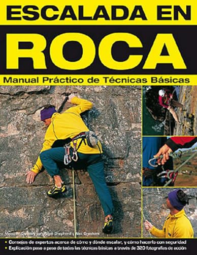 Escalada en roca: Manual práctico de técnicas básicas (SIN COLECCION)