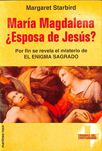 María Magdalena, ¿esposa de Jesús?