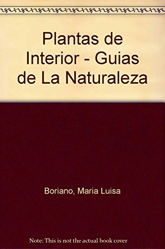 Plantas De Interior (guias De La Naturaleza)