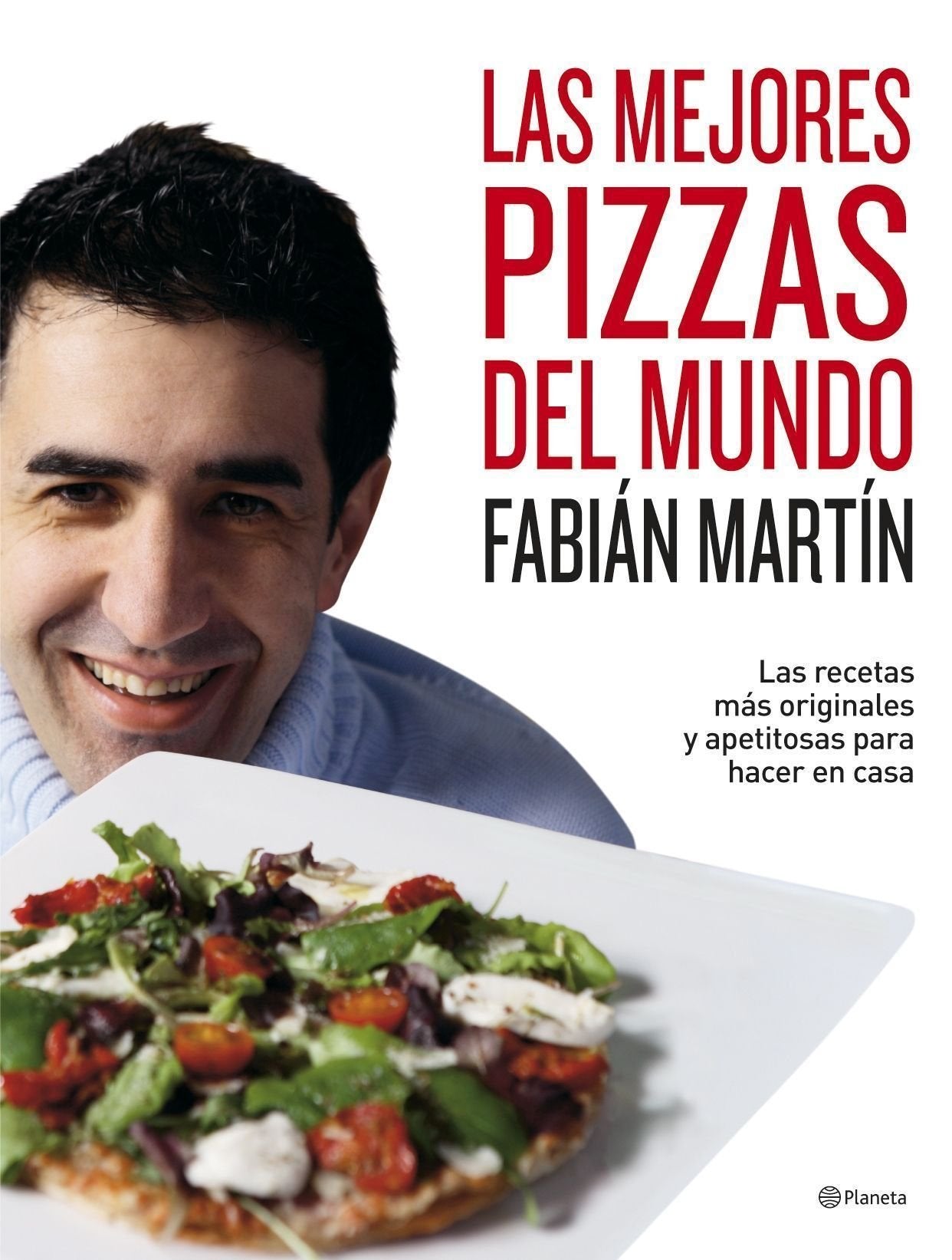 Las mejores pizzas del mundo: 1 (Planeta)