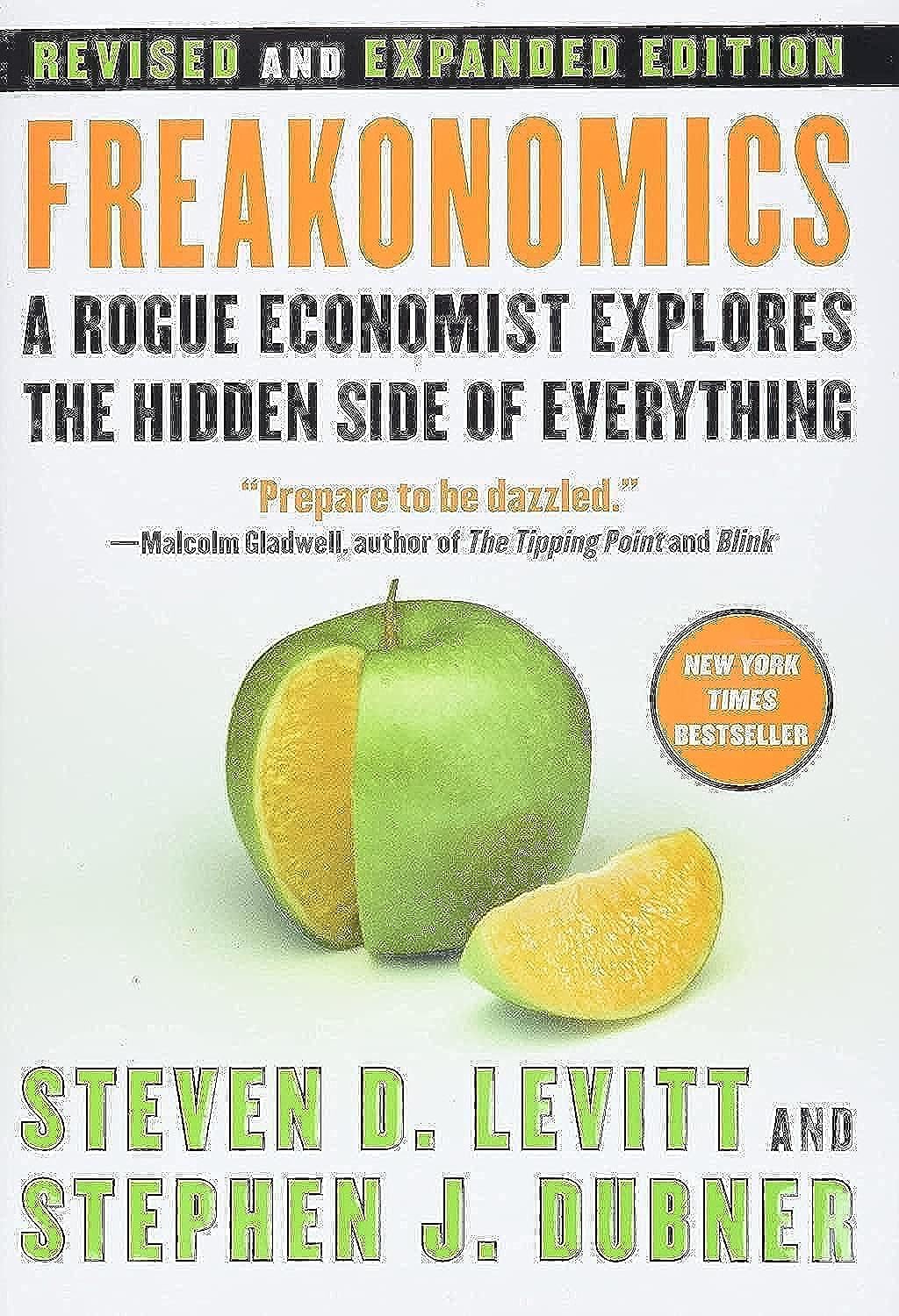 Freakonomics Rev Ed: A Rogue Economist Explores the Hidden Side of Everything