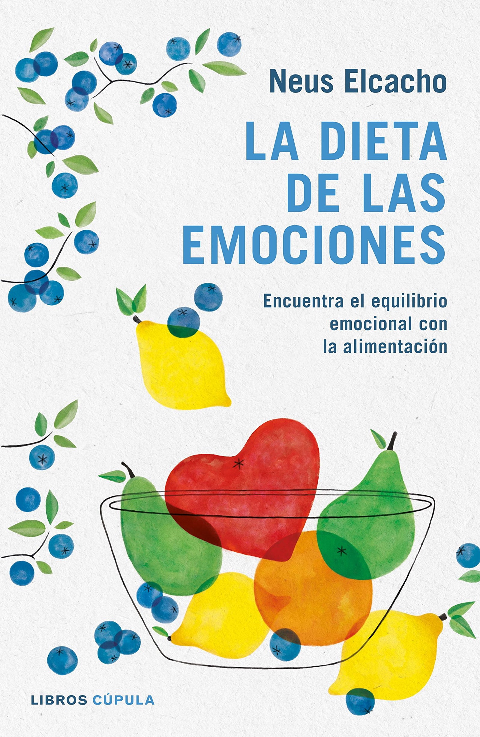 La dieta de las emociones: Encuentra el equilibrio emocional con la alimentación (Salud y bienestar)