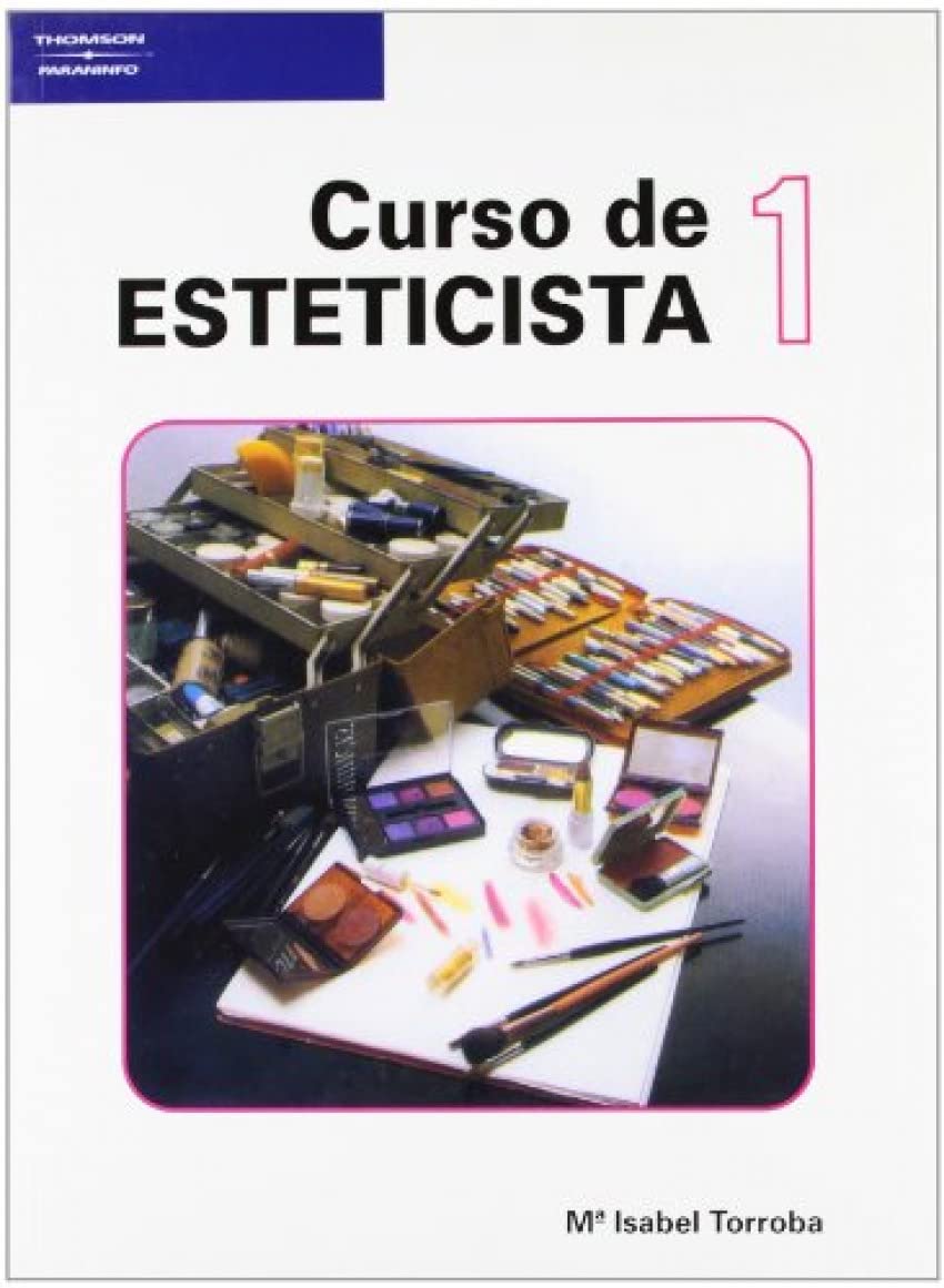 Curso de esteticista. Tomo 1 (Peluquería y Estética)