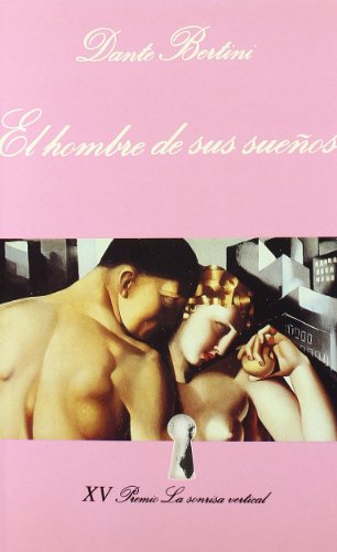 El hombre de sus sueños: 84 (La Sonrisa Vertical)