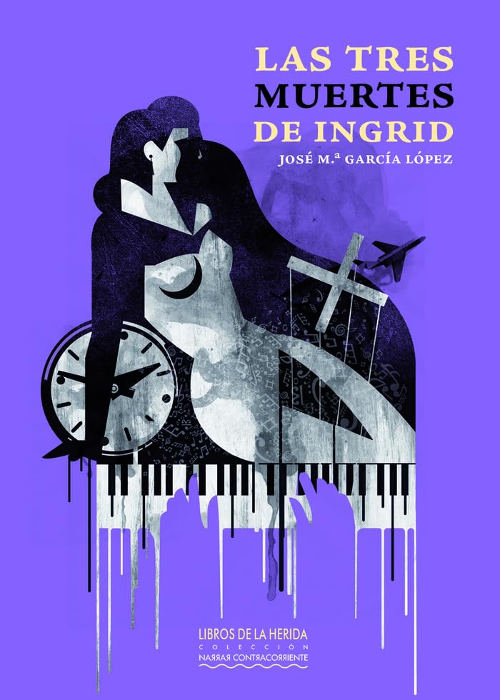 Las tres muertes de Ingrid (Narrar Contracorriente)