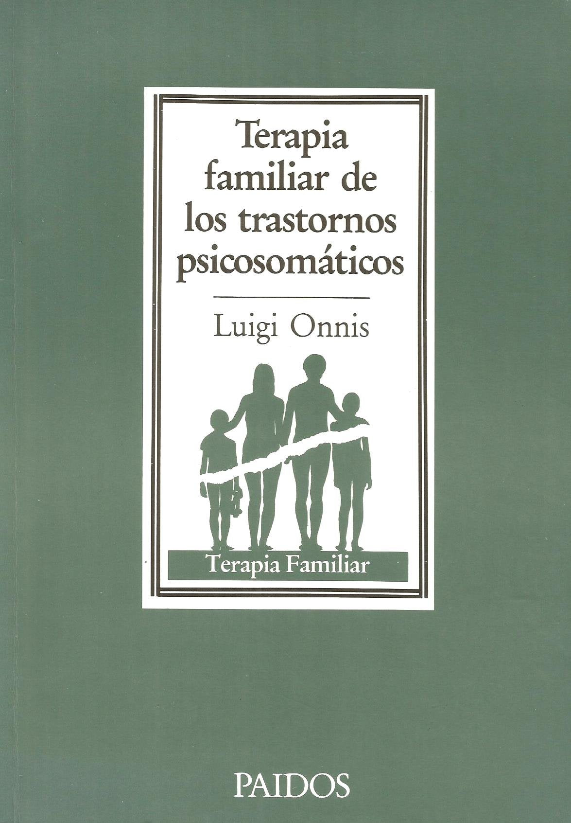 Terapia familiar de los trastornos psicosomáticos (Terapia Familiar/ Family Therapy)