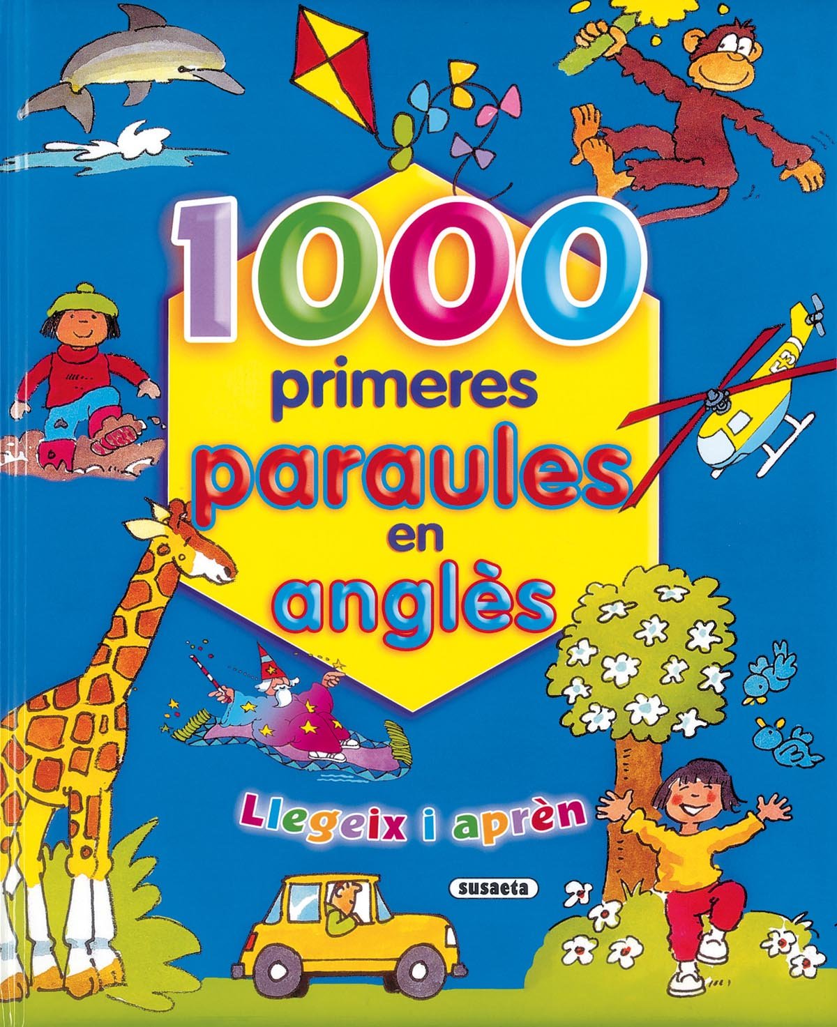 1000 Primeres Paraules En Angles (Llegeix I Apren)