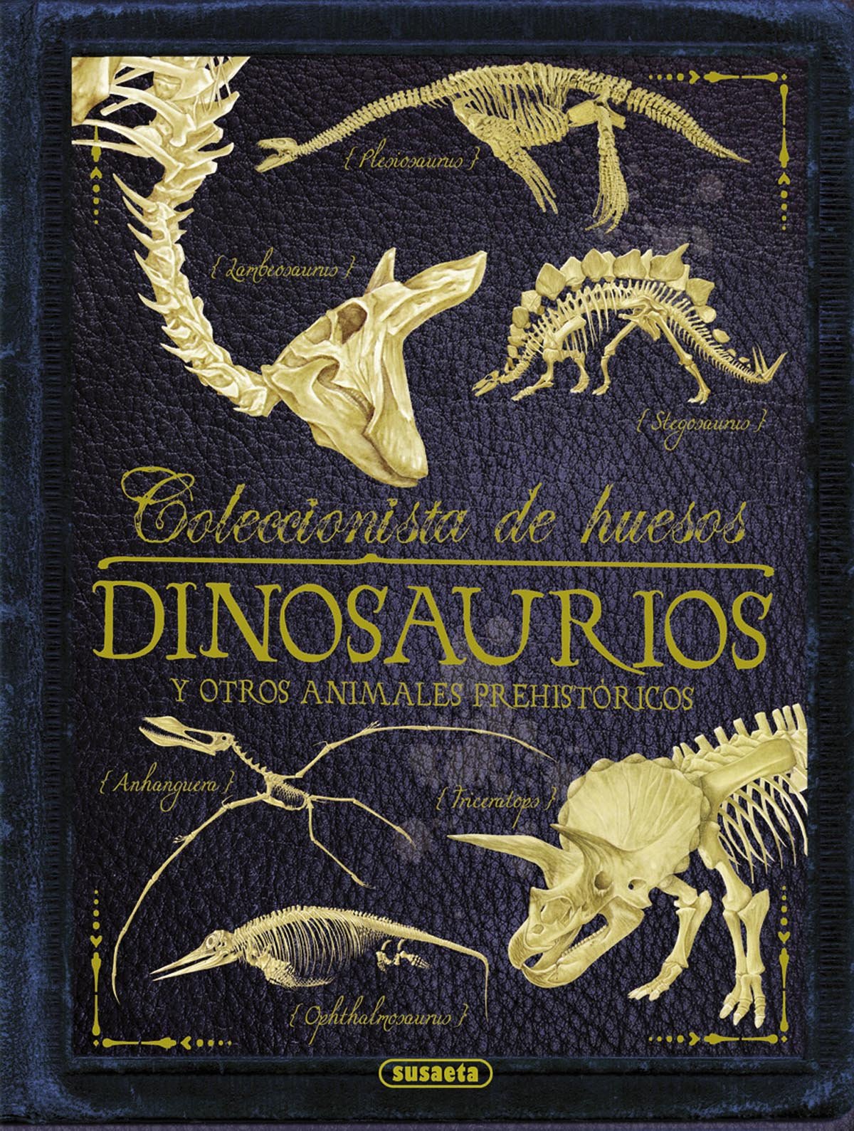 Dinosaurios y otros animales prehistóricos (Coleccionista de huesos)