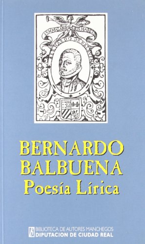 POESIA LIRICA BERNARDO DE BALBUENA (HISTORIA)
