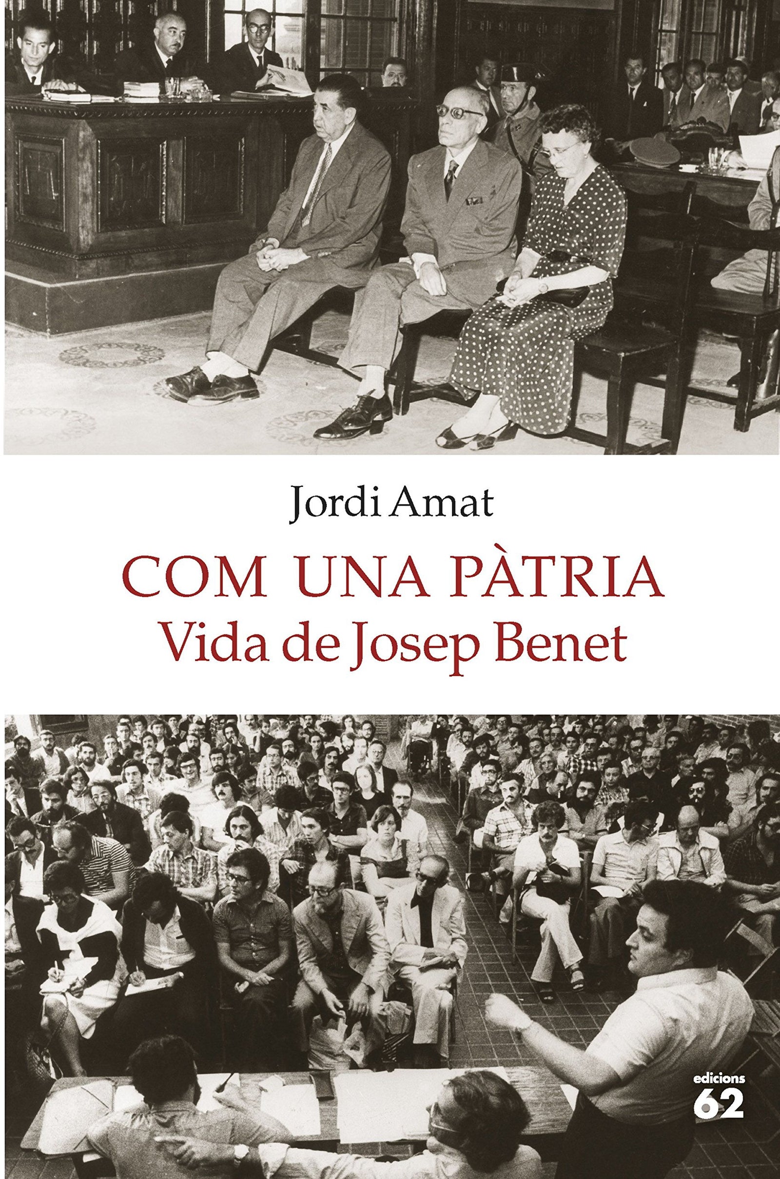Com una pàtria. Vida de Josep Benet (Biografies i Memòries)