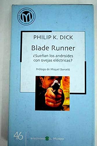 Blade runner: ¿sueñan los androides con ovejas eléctricas?