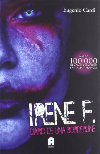 Irene F. Diario De Una Borderline (LETRAS VIVAS)