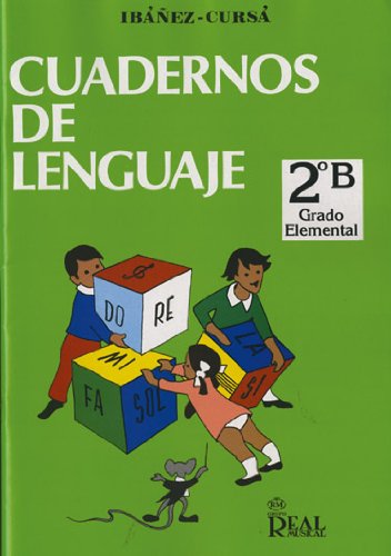 IBAÑEZ y CURSA - Cuadernos de Lenguaje Musical 2ºB (Grado Elemental)