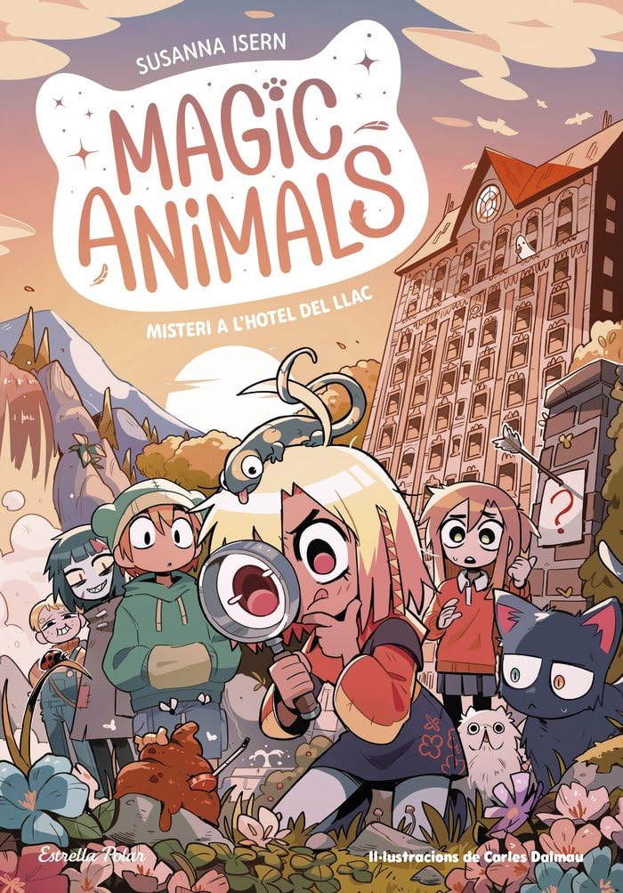 Magic Animals 6. Misteri a l'hotel del Llac (Primers lectors)