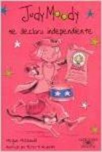 Judy Moody Se Declara Independiente (INFANTIL)