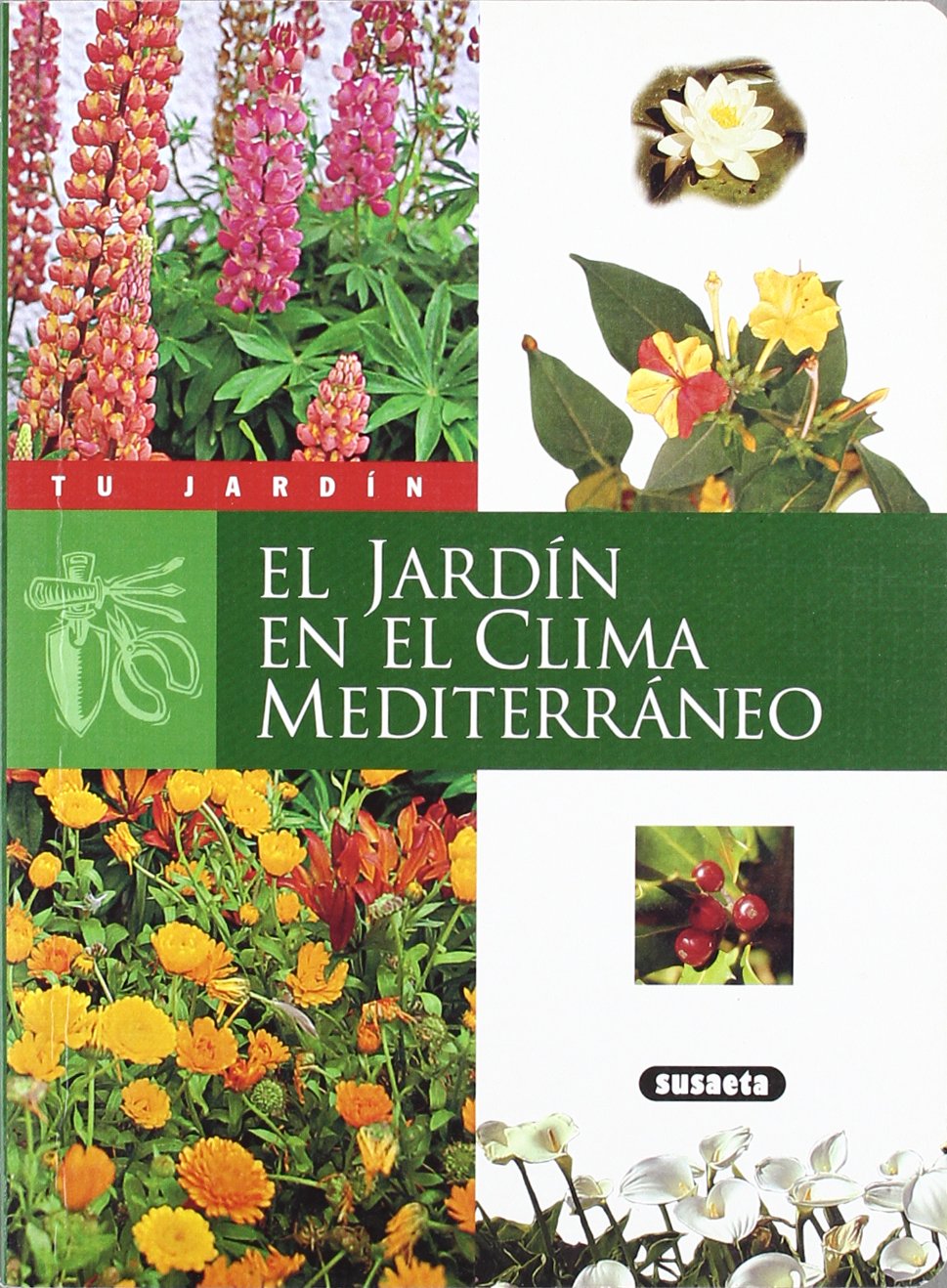 El jardín en el clima mediterráneo