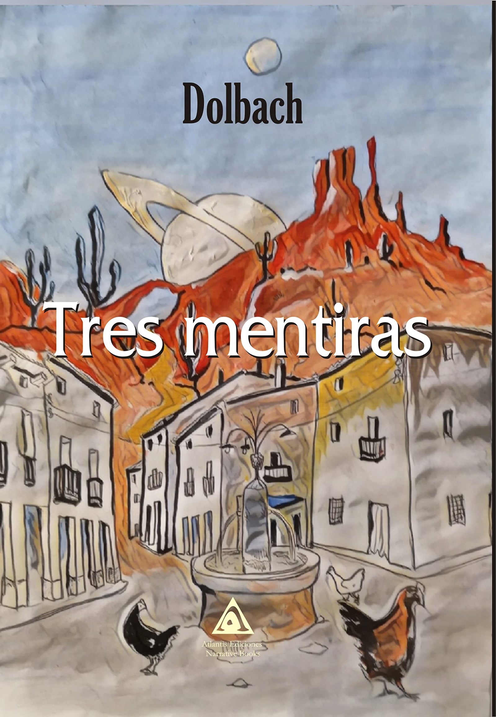 Tres mentiras (SIN COLECCION)