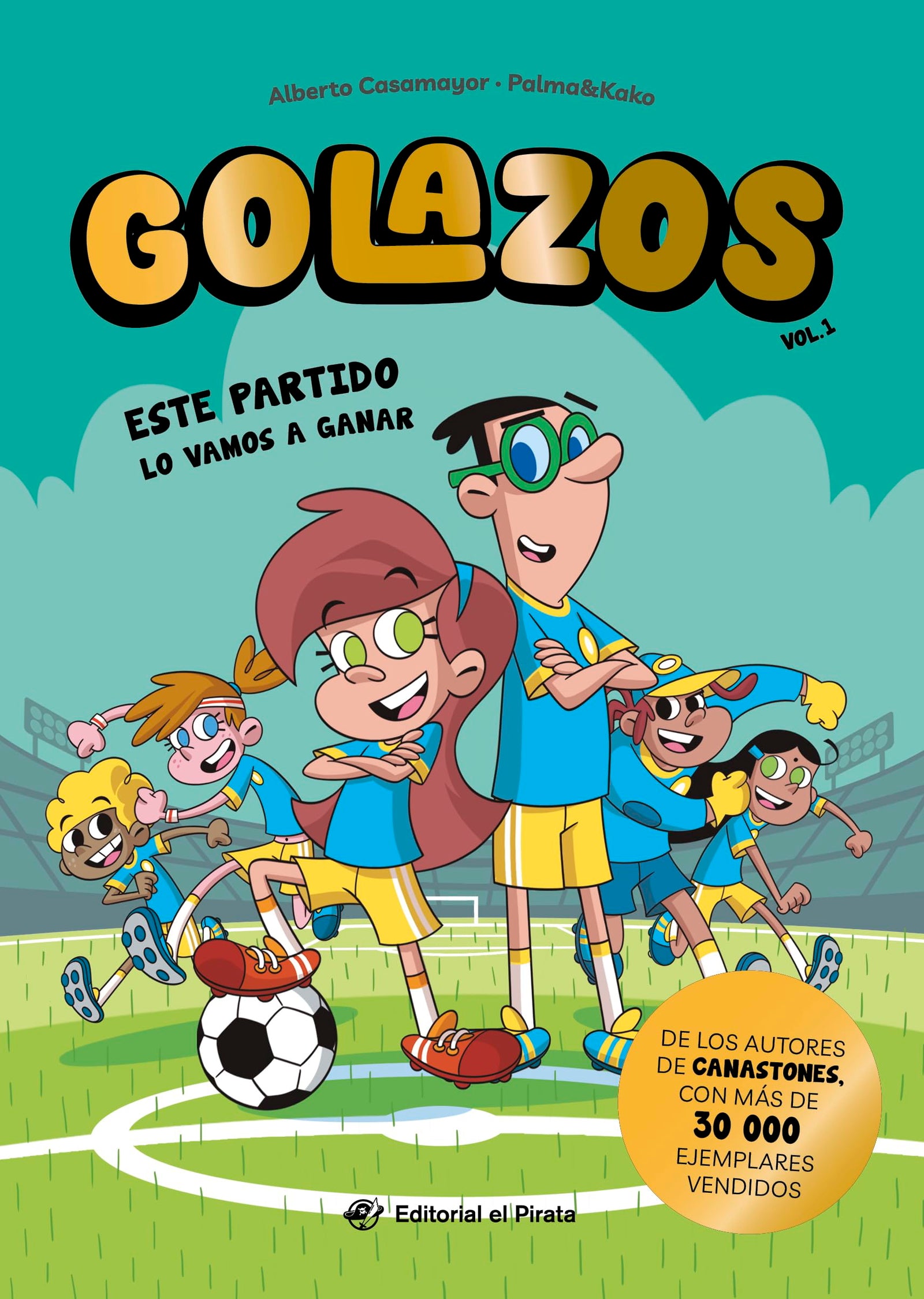 Golazos 01 - Este partido lo vamos a ganar