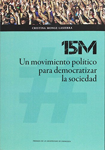 15M: Un movimiento político para democratizar la sociedad