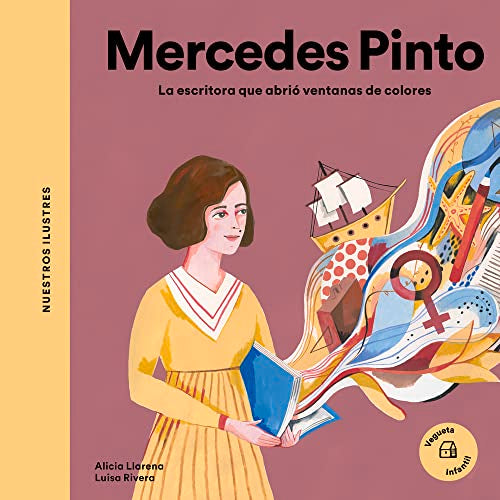 Mercedes Pinto. La escritora que abrió ventanas de colores (NUESTROS ILUSTRES)