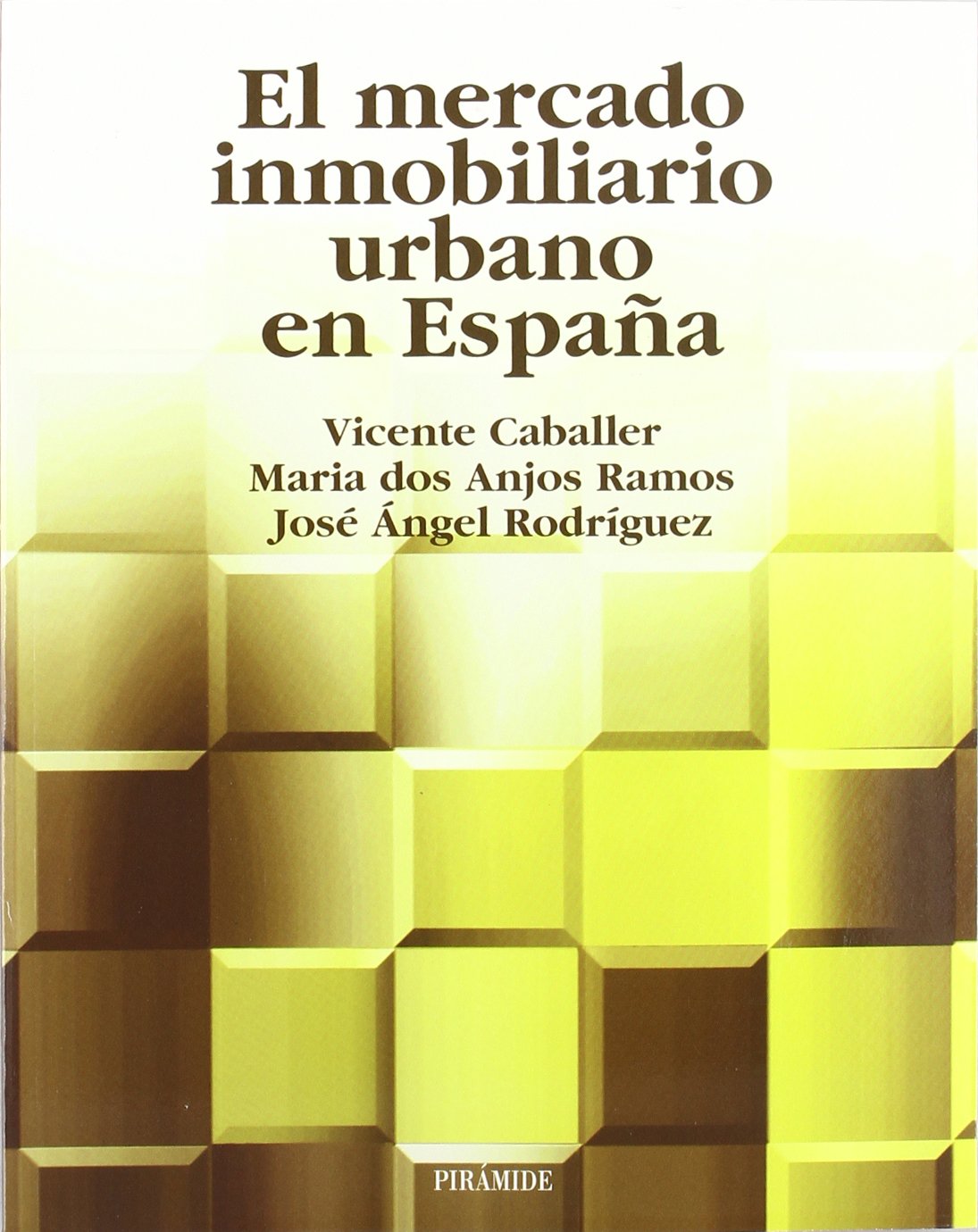 El mercado inmobiliario urbano en España (Economía Y Empresa)