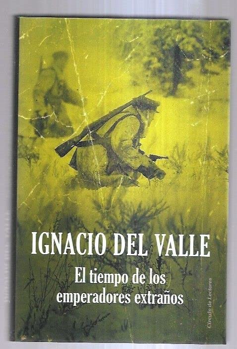 EL TIEMPO DE LOS EMPERADORES EXTRAÑOS