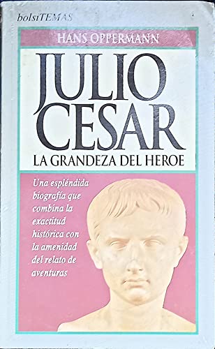 Julio César la grandeza del heroe