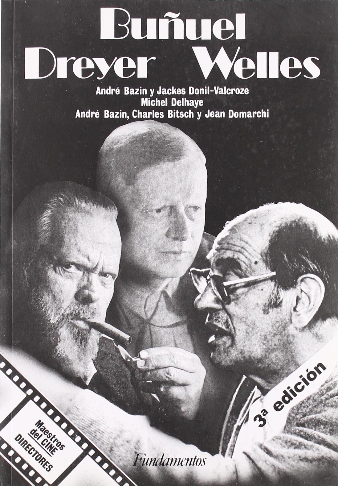 Buñuel, Dreyer, Welles: 104 (Arte / Cine)