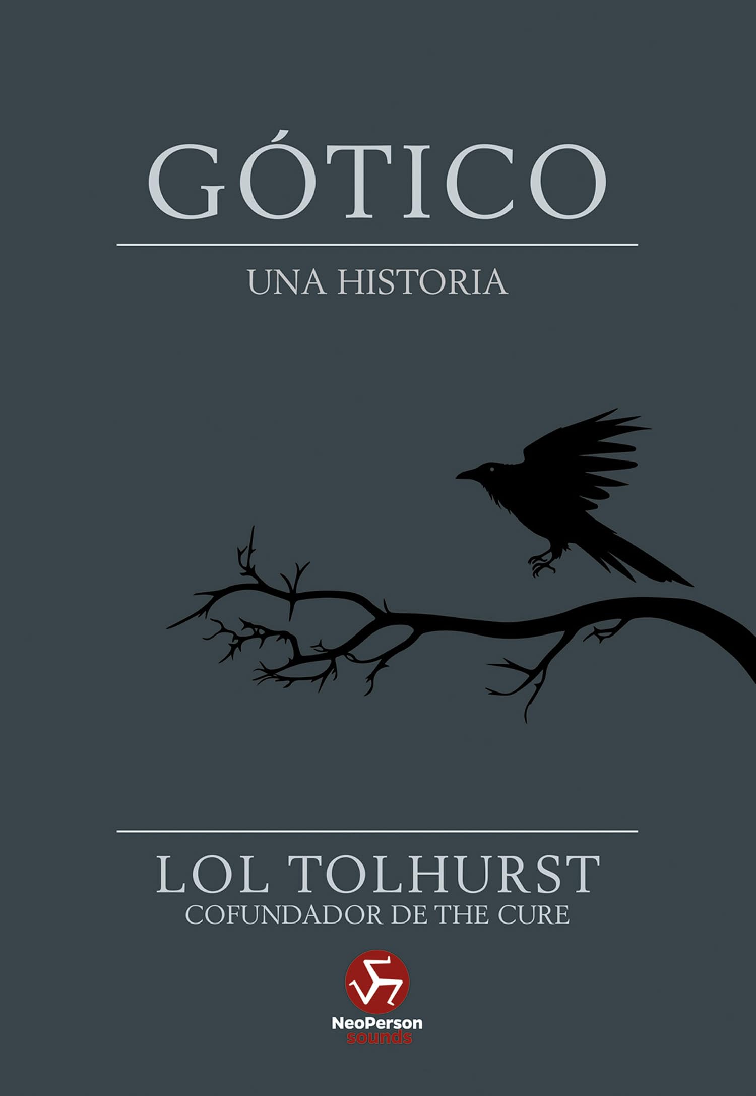 Gótico: Una historia. (NeoPerson Sounds)