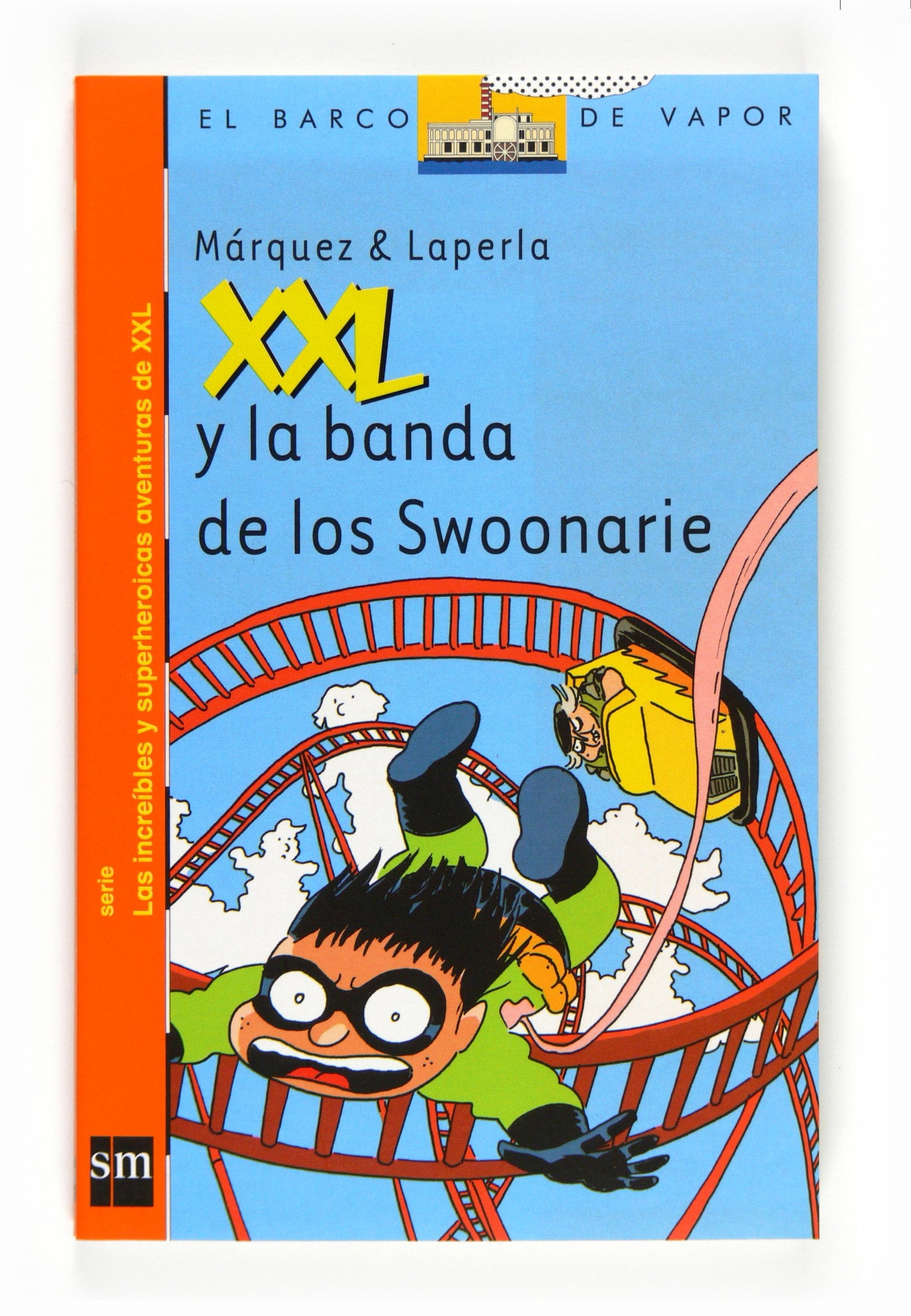 XXL y la banda de los Swoonarie (El Barco de Vapor Naranja)