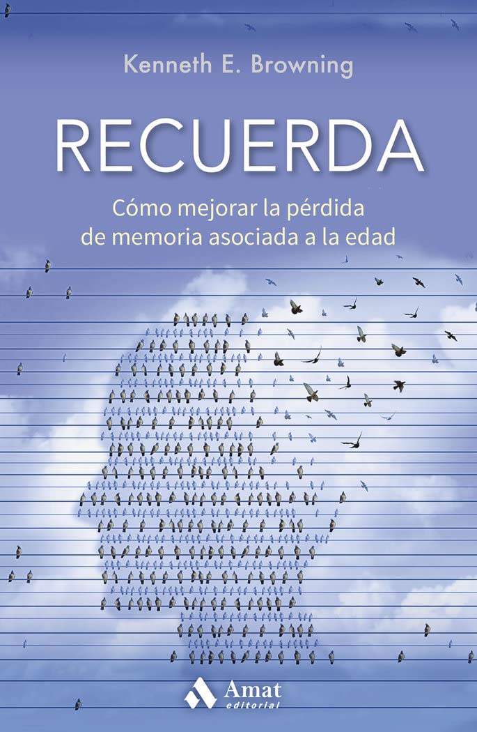 Recuerda: Cómo mejorar la pérdida de memoria asociada a la edad (AUTOAYUDA)