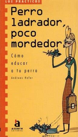 Perro ladrador poco mordedor