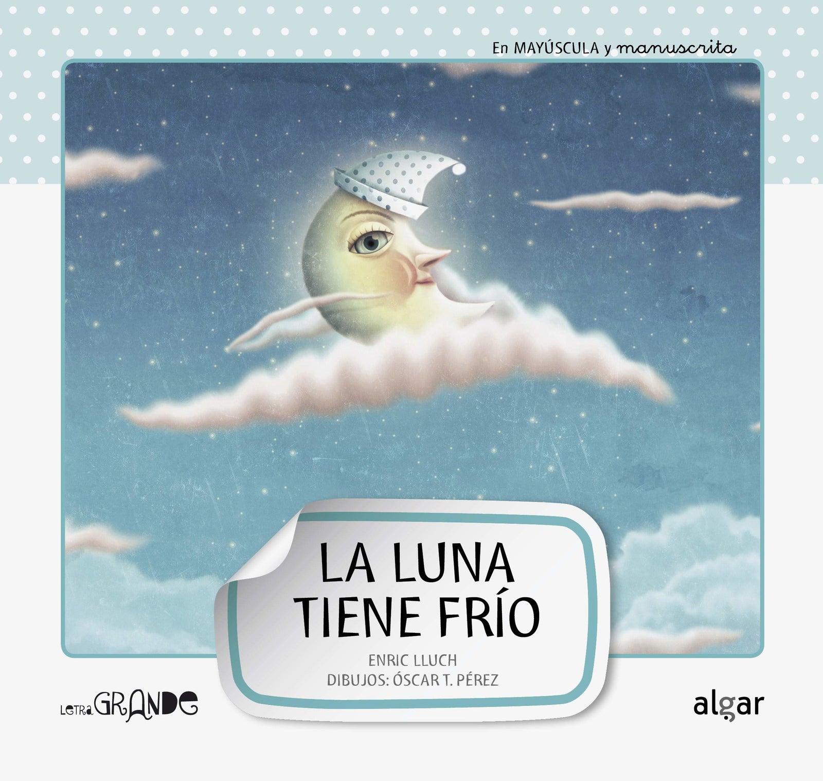 La luna tiene frío: 3 (Letra grande)