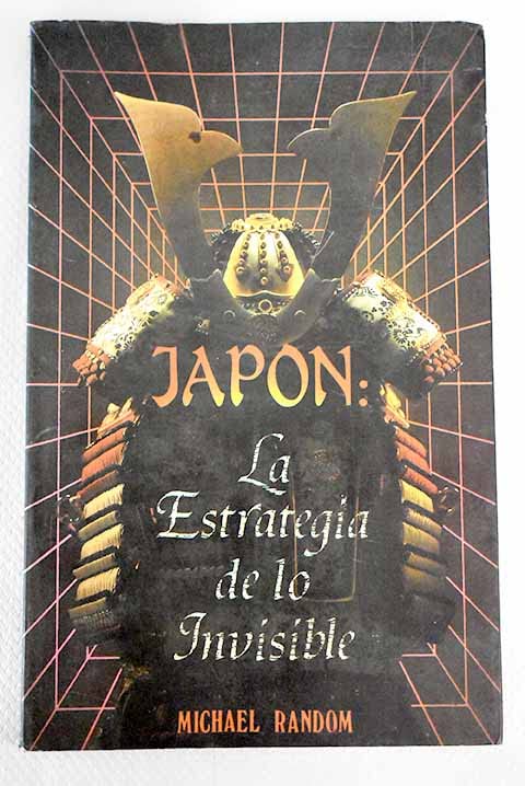 Japón : la estrategia de lo invisible
