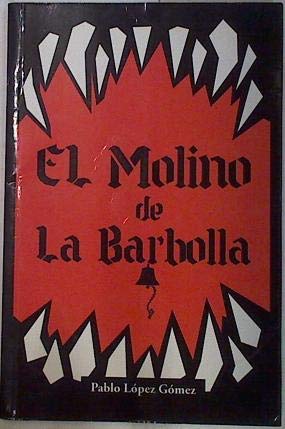 El molino de La Barbolla