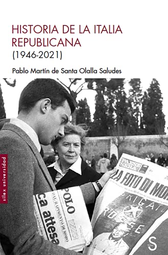 Historia de la Italia republicana: (1946-2021) (Sílex Universidad)