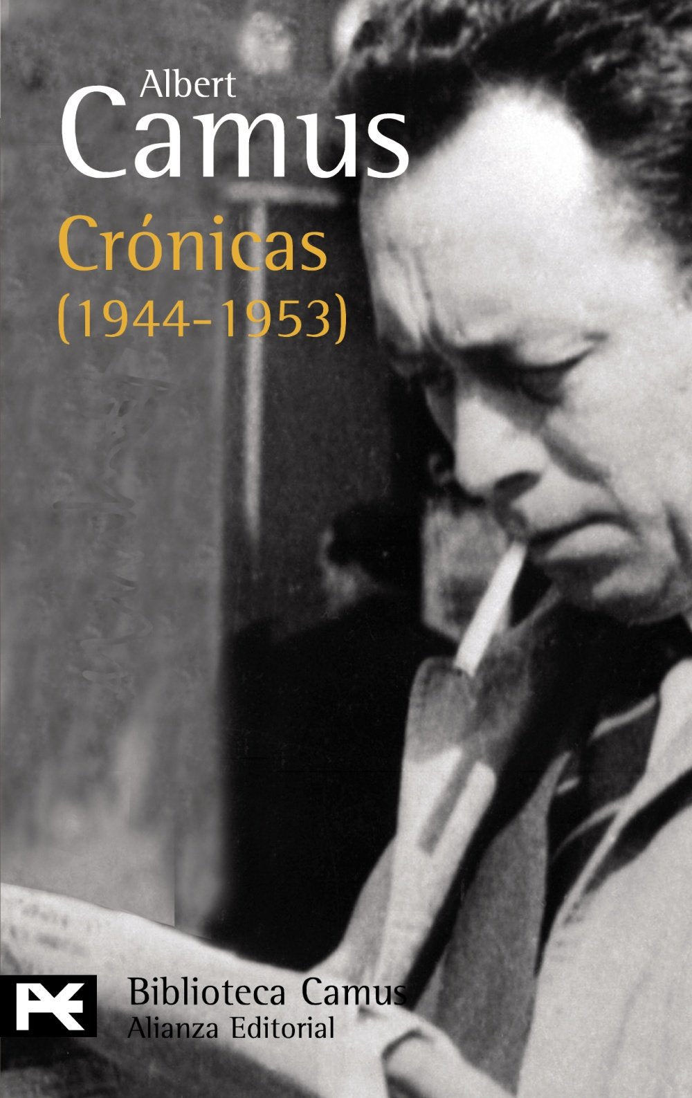 Crónicas (1944-1953) (El Libro De Bolsillo - Bibliotecas De Autor - Biblioteca Camus)