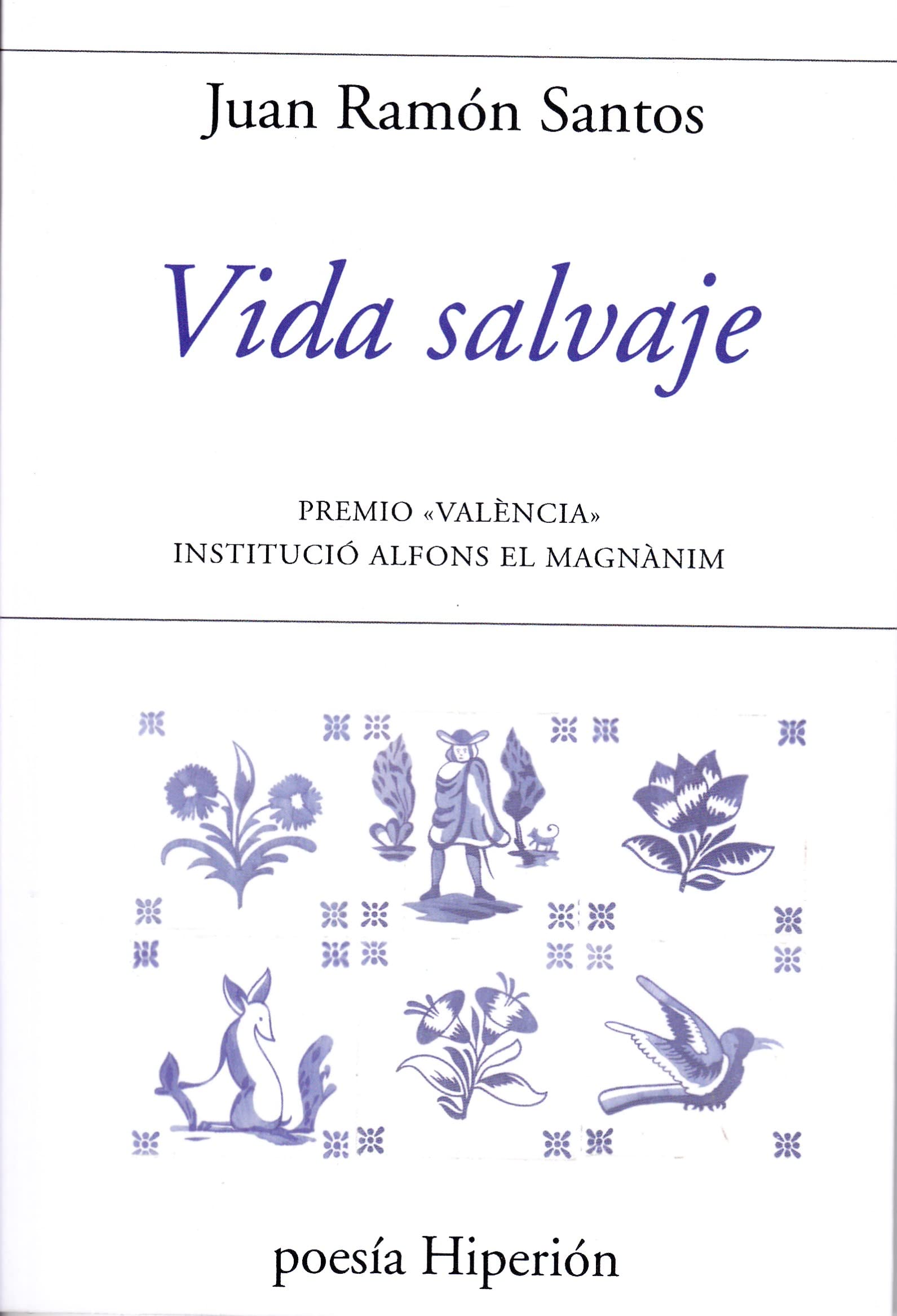 Vida salvaje: 804 (poesís HIperión)
